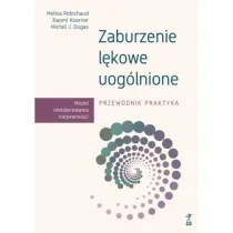 Zaburzenie l�kowe uog�lnione. Przewodnik praktyka