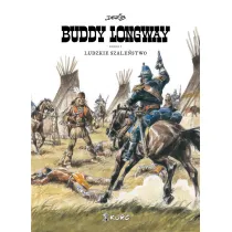 Buddy Longway 3 Ludzkie szale�stwo