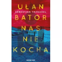 Uan Bator nas nie kocha