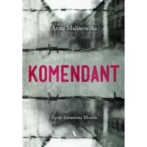 Komendant. �ycie Salomona Morela