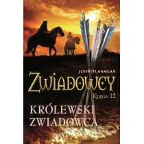 Kr�lewski zwiadowca. Cykl Zwiadowcy. Ksi�ga 12