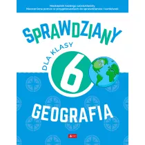 Sprawdziany dla klasy 6. Geografia