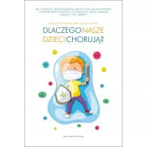 DLACZEGO NASZE DZIECI CHORUJ