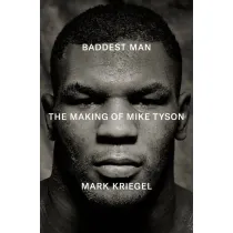 Baddest Man. The making of Mike Tyson  wer. angielska