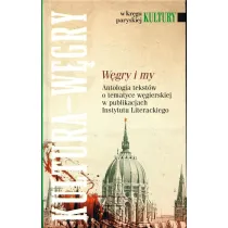 W kr�gu paryskiej kultury. W�gry i my