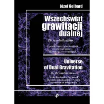 Wszech�wiat grawitacji dualnej de revolutionibus u�progu drugiej grawitacyjnej rewolucji kwantowej rewolucja czy arogancja