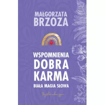 Wspomnienia. Dobra Karma. Biaa Magia Sowa