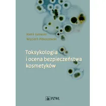 Toksykologia i ocena bezpiecze�stwa kosmetyk�w