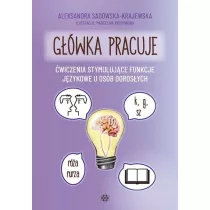 G��wka pracuje �wiczenia stymuluj�ce funkcje j�zykowe u os�b doros�ych.