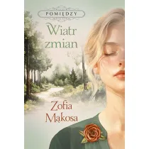Wiatr zmian. Seria Pomi�dzy. Tom 3