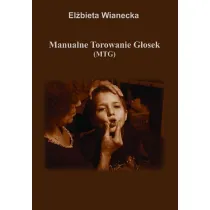 Manualne Torowanie G�osek (MTG)