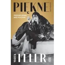 Pi�kne skandalistki. Przedwojenne Miss Polonia