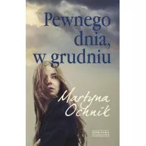 Pewnego Dnia, W Grudniu Ochnik Martyna