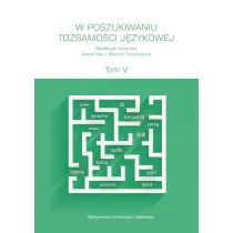 W poszukiwaniu to�samo�ci j�zykowej T.5