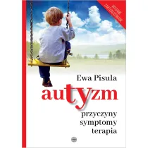 Autyzm Przyczyny symptomy terapia