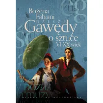 Dalsze gaw�dy o sztuce VI-XX wiek