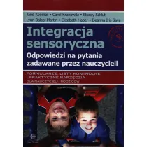 Integracja sensoryczna. Odpowiedzi na pytania zadawane przez nauczycieli