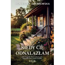Kiedy ci� odnalaz�am