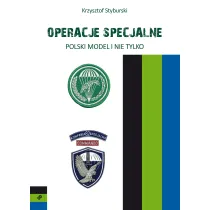 Operacje specjalne. Polski model i nie tylko