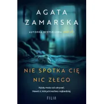 Nie spotka ci� nic z�ego