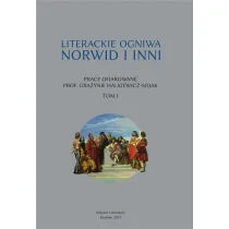 Literackie ogniwa. Norwid i inni T.1