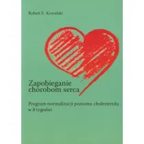 Zapobieganie chorobom serca. Program normalizacji poziomu cholesterolu w 8 tygodni