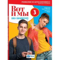 Wot i my. Po nowomu 3. Podrcznik do jzyka rosyjskiego dla liceum i technikum
