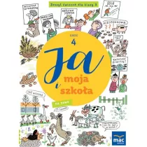 Ja i moja szkoa na nowo. Zeszyt wicze. Klasa 3. Cz 4