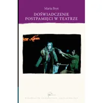 Do�wiadczenie postpami�ci w teatrze