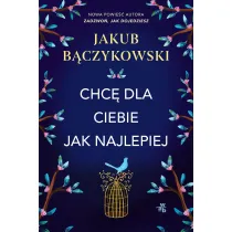 Chc dla ciebie jak najlepiej
