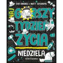Niedziela. Najgorszy tydzie� �ycia