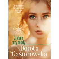 Zielone oczy driady. Dni mocy. Tom 3
