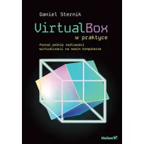 VirtualBox w praktyce. Poznaj pe�ni� mo�liwo�ci wirtualizacji na swoim komputerze