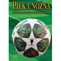 Pi�ka no�na. Historia, legendy, puchary, historia