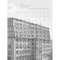 Bank Gospodarstwa Krajowego. Architektura rozwoju