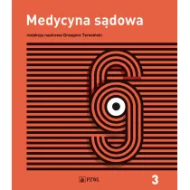 Opiniowanie i kliniczna medycyna s�dowa. Medycyna s�dowa. Tom 3