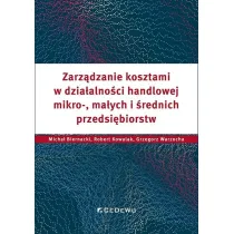 Zarz�dzanie kosztami w dzia�alno�ci handlowej mikro-, ma�ych i �rednich przedsi�biorstw