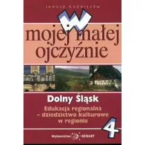 W mojej maej ojczynie. Szkoa Podstawowa. Kasa 4. Edukacja regionalna. Dolny lsk