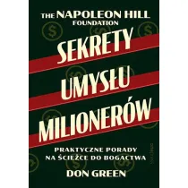 Sekrety umys�u milioner�w. Praktyczne porady na �cie�ce do bogactwa
