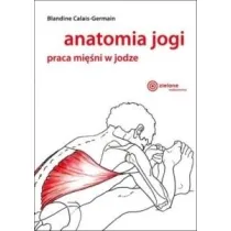 Anatomia jogi Praca mi�ni w jodze wyd 2024