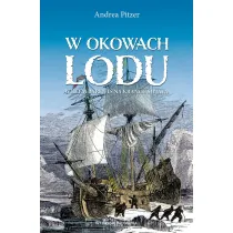 W okowach lodu. Willem Barents na kra�cu �wiata
