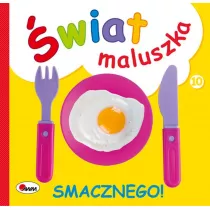 wiat maluszka Smacznego