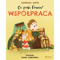 Wsppraca. Co zrobi Frania? Tom 1