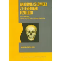 Anatomia cz�owieka z elementami fizjologii. Podr�cznik dla student�w i lekarzy