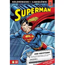 Superman. Kolorowanki i �amig��wki. Zeszyt 3