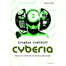 Cyberia. ycie w okopach hiperprzestrzeni