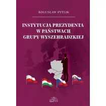 Instytucja prezydenta w pa�stwach Grupy Wyszehradzkiej