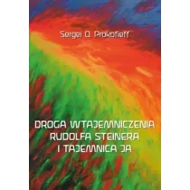 Droga wtajemniczenia Rudolfa Steinera i tajemnica