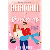 Betrothal or Brakeaway. Desire or Defense. Tom 3