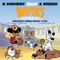 Nieugi�ci robi� niez�y cyrk. Idefiks i Nieugi�ci. Tom 4